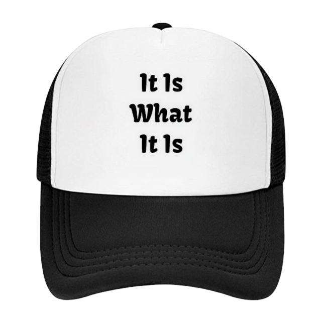 It Is What it Is Hat Funny Hat Outdoors Hat Confidence Hat Unisex New Snapback