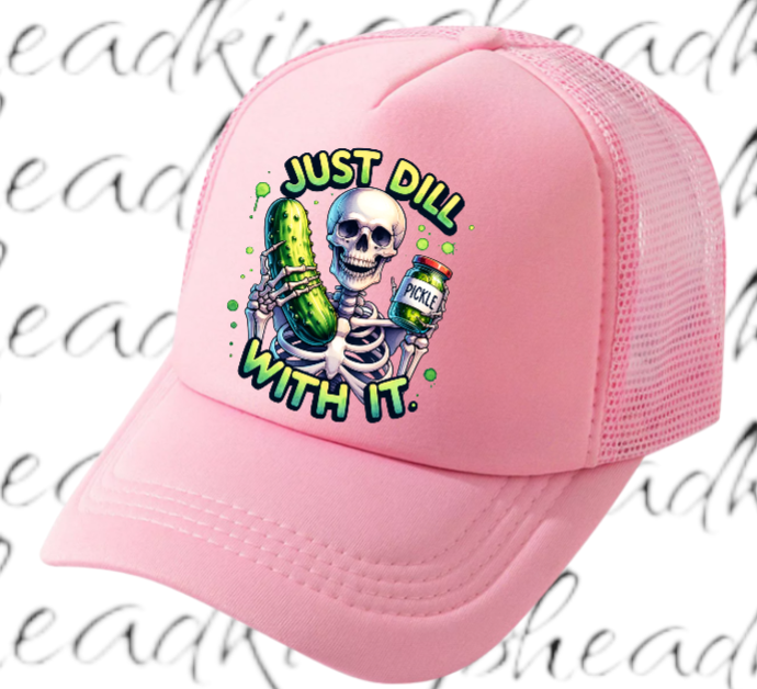 Funny Hat Just Dill With It Adjustable Snapback Trucker Hat Skull Holding Pickle