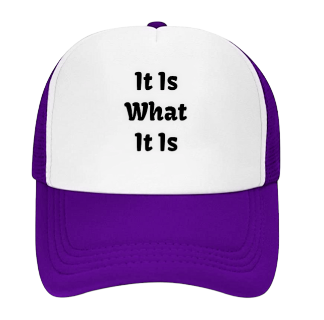 It Is What it Is Hat Funny Hat Outdoors Hat Confidence Hat Unisex New Snapback