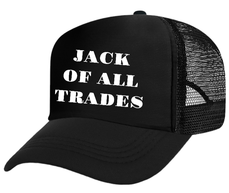 Working Hat Adjustable Snapback Trucker Hat Jack of All Trades Can Do All Things