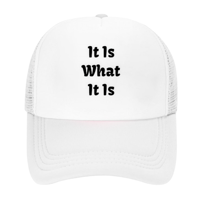 It Is What it Is Hat Funny Hat Outdoors Hat Confidence Hat Unisex New Snapback