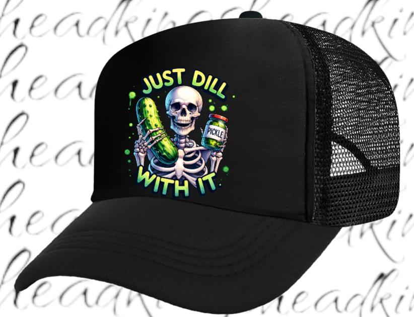 Funny Hat Just Dill With It Adjustable Snapback Trucker Hat Skull Holding Pickle