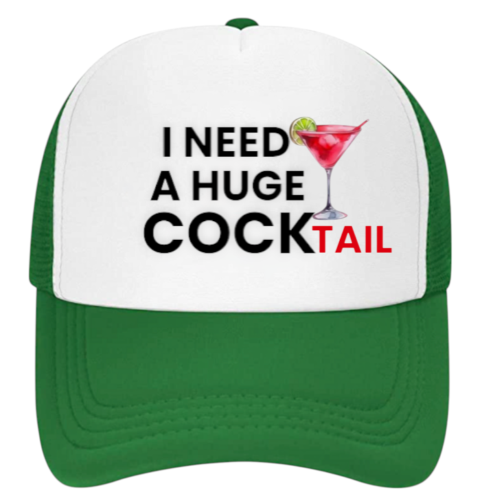 Funny Hat I need a Huge Cocktail Hat Adjustable Snapback Trucker Hat Party Hat