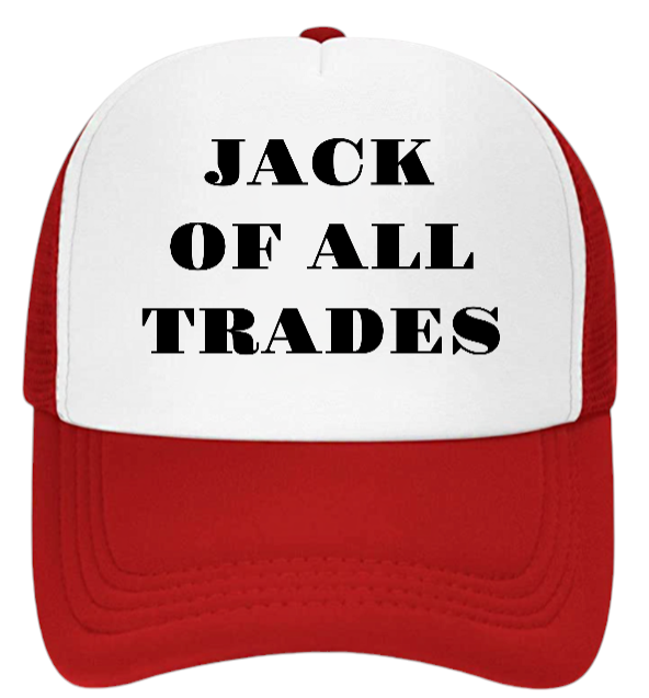 Working Hat Adjustable Snapback Trucker Hat Jack of All Trades Can Do All Things