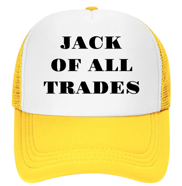 Working Hat Adjustable Snapback Trucker Hat Jack of All Trades Can Do All Things