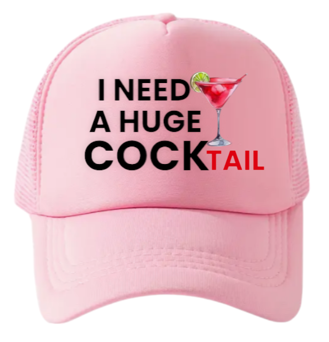 Funny Hat I need a Huge Cocktail Hat Adjustable Snapback Trucker Hat Party Hat