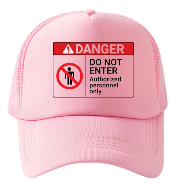 Danger Do Not Enter Hat Trucker Hat Adjustable Snapback Hat Safety Hat Funny Hat