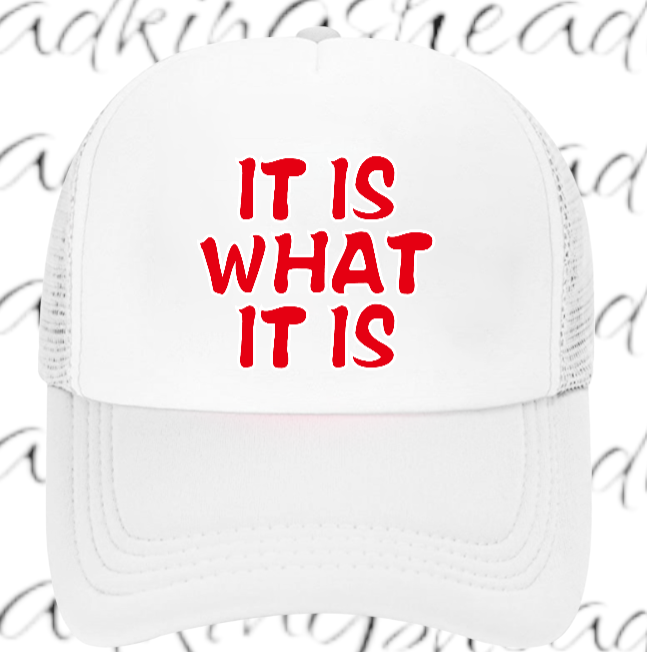 Funny Hat Adjustable Snapback Trucker Hat It is What is IS Hat Outdoors Hat