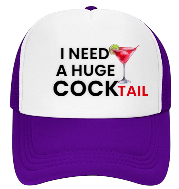 Funny Hat I need a Huge Cocktail Hat Adjustable Snapback Trucker Hat Party Hat