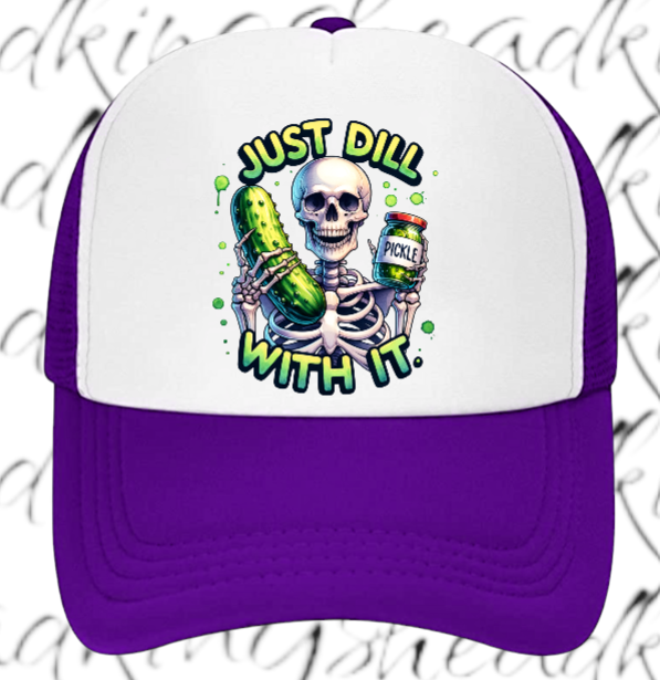 Funny Hat Just Dill With It Adjustable Snapback Trucker Hat Skull Holding Pickle