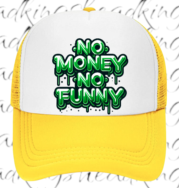 Funny Hat Adjustable Snapback Trucker Hat Dripping Letters No Money No Funny Hat