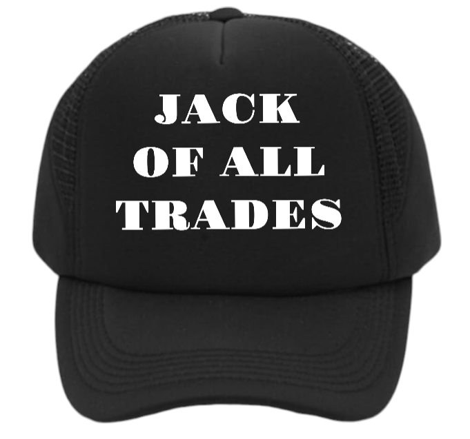 Working Hat Adjustable Snapback Trucker Hat Jack of All Trades Can Do All Things
