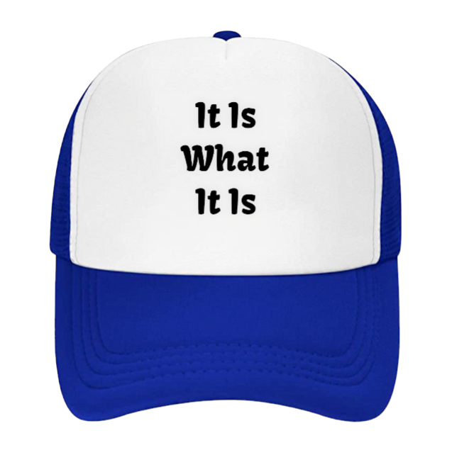 It Is What it Is Hat Funny Hat Outdoors Hat Confidence Hat Unisex New Snapback