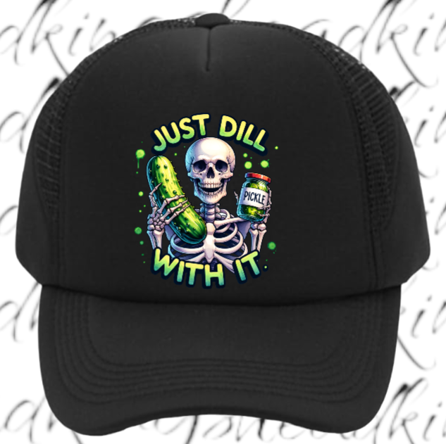 Funny Hat Just Dill With It Adjustable Snapback Trucker Hat Skull Holding Pickle