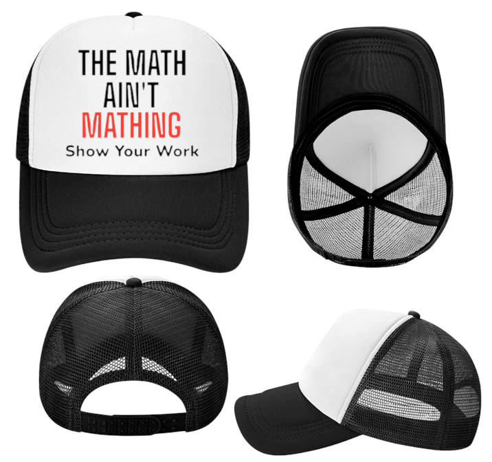 The Math Ain't Mathing Hat Adjustable Snapback Trucker Hat Funny Sarcastic Hat