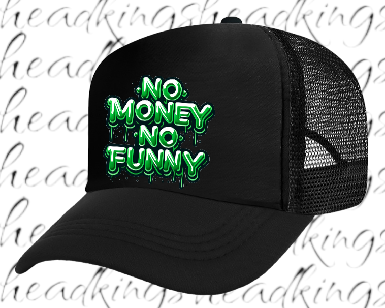 Funny Hat Adjustable Snapback Trucker Hat Dripping Letters No Money No Funny Hat