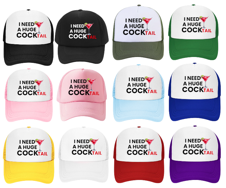 Funny Hat I need a Huge Cocktail Hat Adjustable Snapback Trucker Hat Party Hat
