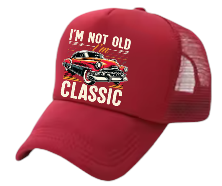 Classic Car Hat Adjustable Trucker Hat I'm Not Old I'm Classic Birthday Gift Hat