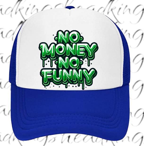 Funny Hat Adjustable Snapback Trucker Hat Dripping Letters No Money No Funny Hat