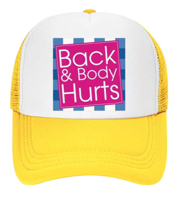 Funny Hat Back & Body Hurts Hat Adjustable Snapback Trucker Hat Outdoors Gift