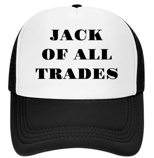 Working Hat Adjustable Snapback Trucker Hat Jack of All Trades Can Do All Things
