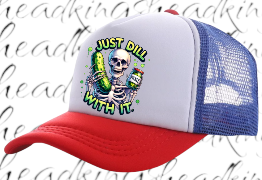 Funny Hat Just Dill With It Adjustable Snapback Trucker Hat Skull Holding Pickle
