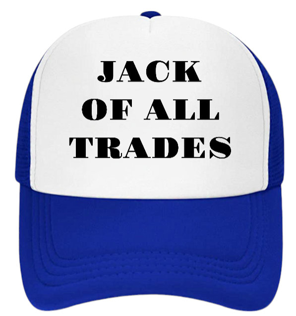 Working Hat Adjustable Snapback Trucker Hat Jack of All Trades Can Do All Things