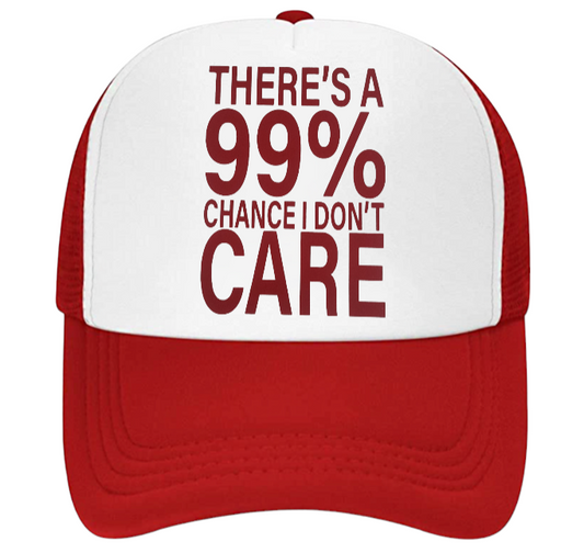 There's 99% I Don't Care Hat Trucker Hat Adjustable Snapback Hat Outdoors Hat