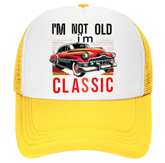 Classic Car Hat Adjustable Trucker Hat I'm Not Old I'm Classic Birthday Gift Hat