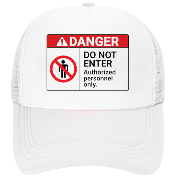 Danger Do Not Enter Hat Trucker Hat Adjustable Snapback Hat Safety Hat Funny Hat