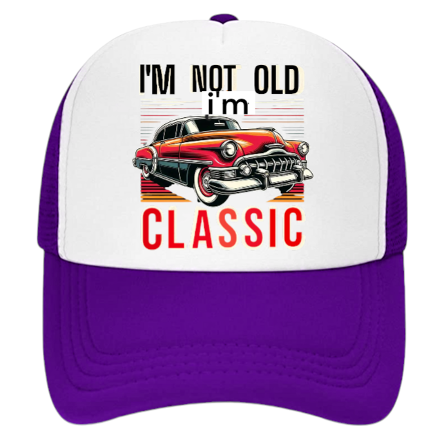 Classic Car Hat Adjustable Trucker Hat I'm Not Old I'm Classic Birthday Gift Hat