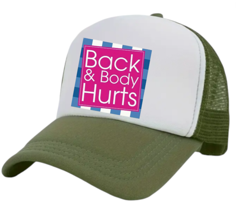 Funny Hat Back & Body Hurts Hat Adjustable Snapback Trucker Hat Outdoors Gift