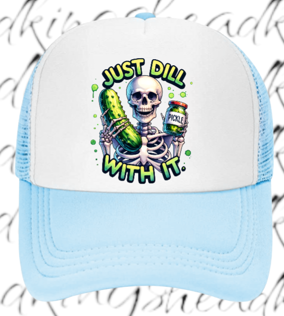 Funny Hat Just Dill With It Adjustable Snapback Trucker Hat Skull Holding Pickle