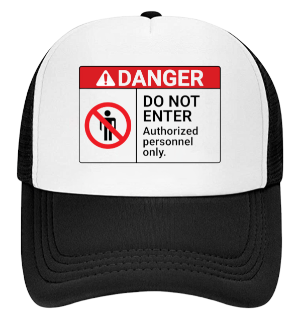 Danger Do Not Enter Hat Trucker Hat Adjustable Snapback Hat Safety Hat Funny Hat