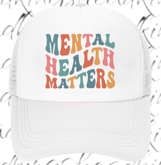 Mental Health  Matters Hat Adjustable Snapback Trucker Hat Educational Event Hat