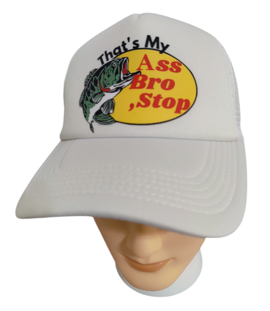 Fishing Hat That's My As Bro Stop Funny Hat Adjustable Trucker Hat Outdoors Hat