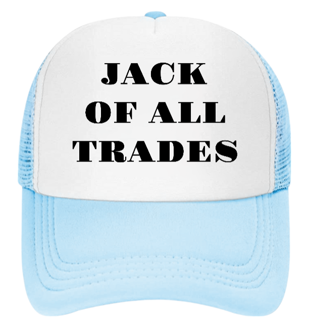 Working Hat Adjustable Snapback Trucker Hat Jack of All Trades Can Do All Things