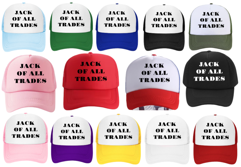 Working Hat Adjustable Snapback Trucker Hat Jack of All Trades Can Do All Things