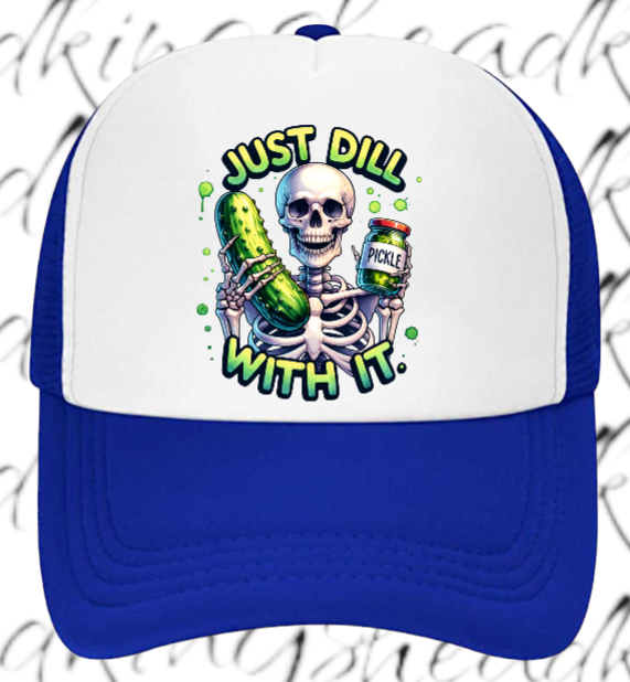Funny Hat Just Dill With It Adjustable Snapback Trucker Hat Skull Holding Pickle
