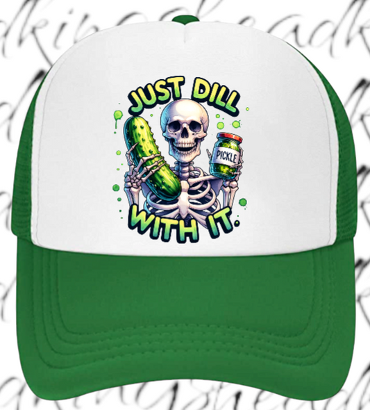 Funny Hat Just Dill With It Adjustable Snapback Trucker Hat Skull Holding Pickle