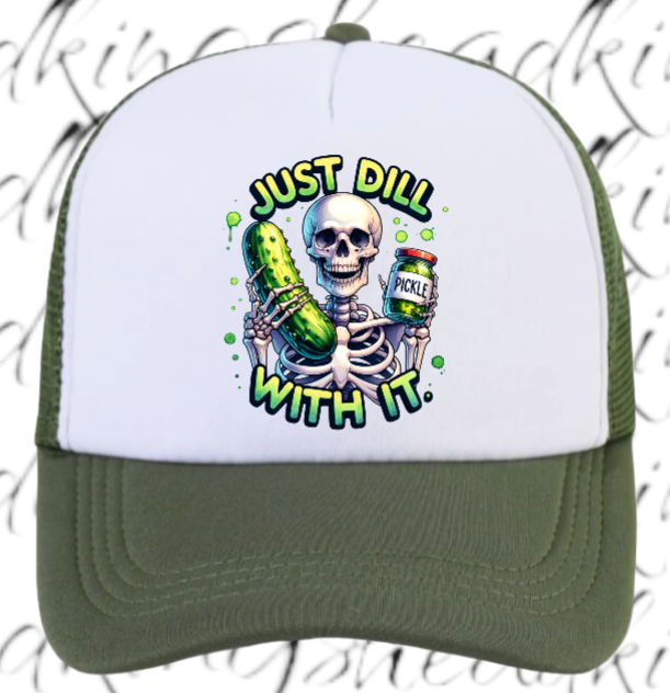 Funny Hat Just Dill With It Adjustable Snapback Trucker Hat Skull Holding Pickle