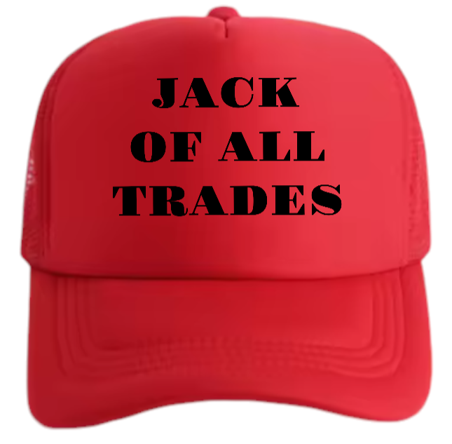 Working Hat Adjustable Snapback Trucker Hat Jack of All Trades Can Do All Things